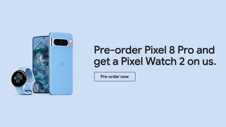 Pixel 8 Pro preorder Watch free