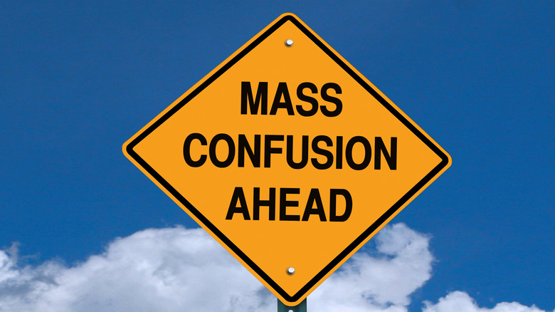 Mass confusion sign