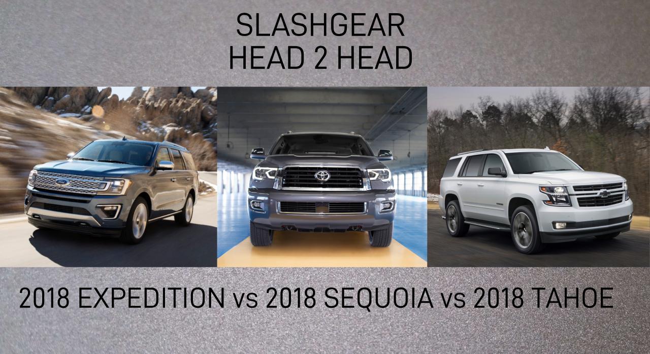 2018 toyota sequoia vs 2018 chevrolet tahoe vs 2018 ford expedition suv head to head slashgear 2018 toyota sequoia vs 2018 chevrolet