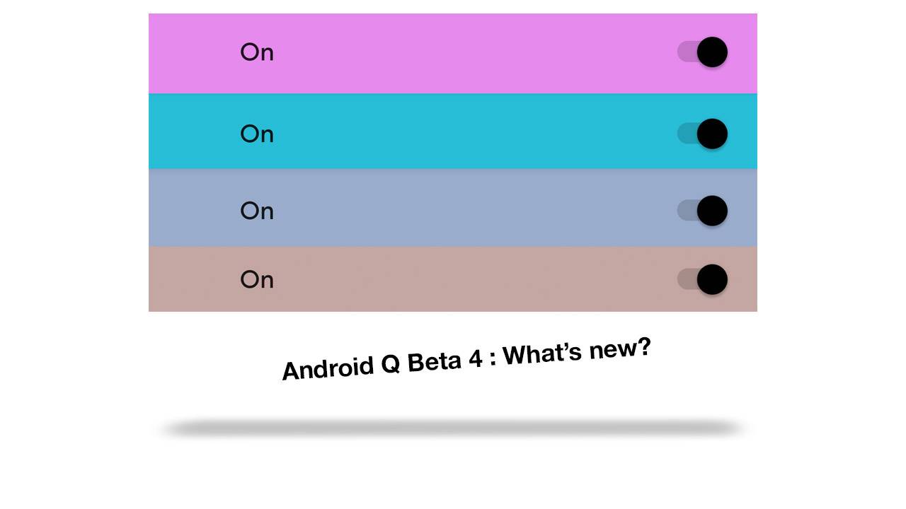 What S New In The Android Q Beta 4 Update Slashgear